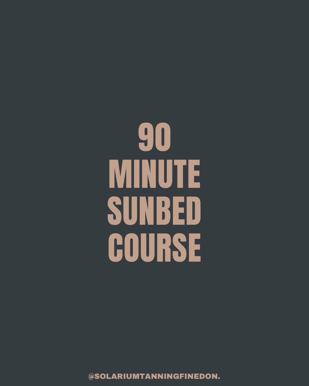 90 MINUTE SUNBED COURSE
